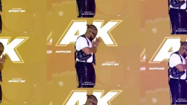 Ruffcoin - AK Ft. Effect MC
